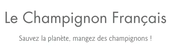 LE CHAMPIGNON FRANÇAIS 